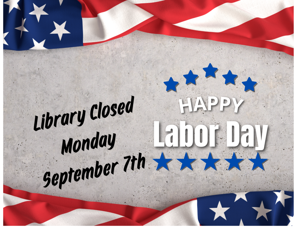 Library Closed sept 7