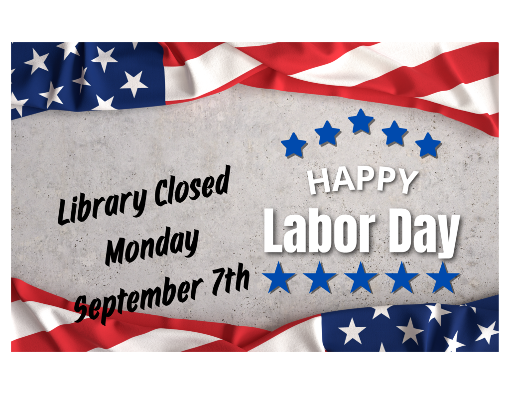 Library Closed sept 7